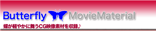 Butterfly MovieMaterial CGffޏW